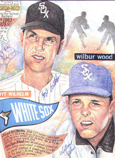 Hoyt Wilhem and Wilbur Wood